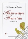 Insegnamenti. Vol. 2: Amare sempre amare tutti libro