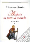 Insegnamenti. Vol. 3: Andate in tutto il mondo libro