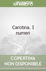 Carotina. I numeri