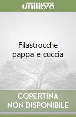 Filastrocche pappa e cuccia libro