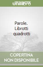 Parole. Librotti quadrotti
