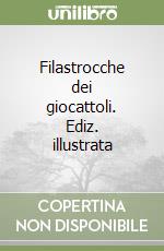 Filastrocche dei giocattoli. Ediz. illustrata libro