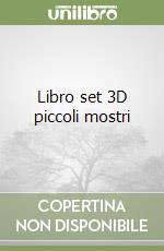 Libro set 3D piccoli mostri libro