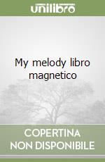 My melody libro magnetico libro