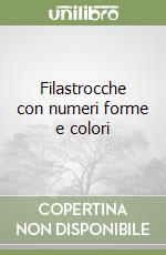 AUDIOLIBRO FILASTROCCHE NUMERI E FORME E libro