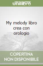 My melody libro crea con orologio libro