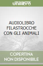 AUDIOLIBRO FILASTROCCHE CON GLI ANIMALI libro