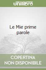 Le Mie prime parole libro