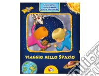 La mia prima enciclopedia con le finestrelle. Viaggio nello spazio. Ediz. illustrata libro