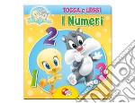 Baby Looney Tunes. Tocca e leggi i numeri libro