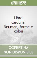 CAROTINA LIBRIGIOCO NUMERI FORME E COL