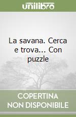 CERCA E TROVA... LA SAVANA