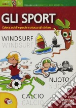 Gli sport. Le parole. Con adesivi. Ediz. illustrata libro