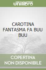 CAROTINA FANTASMA FA BUU BUU libro