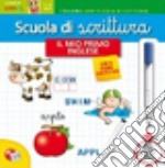 Scuola di scrittura maxi. Il mio primo inglese. Con gadget libro