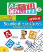 Scuola di scrittura. Alfabeto e parole. Con gadget