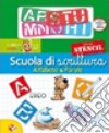 Scuola di scrittura. Alfabeto e parole. Con gadget libro