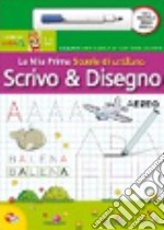 La mia prima scuola maxi. Scrivo & disegno. Con gadget libro