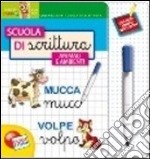 Scuola di scrittura. Animali e ambienti. Ediz. illustrata. Con gadget libro