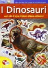 Dinosauri. Quaderni per sapere di più. Con adesivi libro