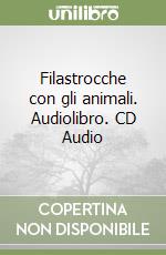 AUDIOLIBRO FILASTROCCHE GLI ANIMALI libro