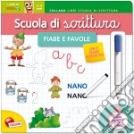 Scuola di scrittura maxi. Fiabe e favole. Ediz. illustrata. Con gadget libro