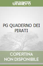 PG QUADERNO DEI PIRATI libro