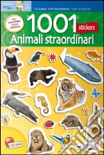 1001 stickers. Animali straordinari libro