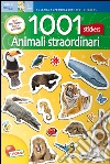 1001 stickers. Animali straordinari libro