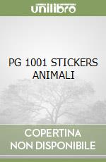 PG 1001 STICKERS ANIMALI libro