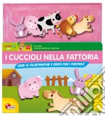 I cuccioli della fattoria. Ediz. illustrata libro