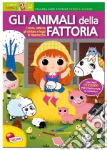 Gli animali della fattoria. Con adesivi libro