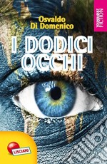 I dodici occhi libro