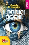 I dodici occhi libro