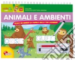 Scuola di scrittura. Animali e ambienti. Ediz. illustrata. Con gadget libro