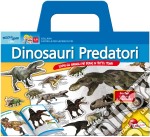 Dinosauri predatori. Scopri gli animali più feroci di tutti i tempi. Con poster e adesivi libro