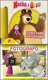 Masha e Orso. Cosa farò da grande. Con adesivi e 8 mini puzzle. Ediz. illustrata libro