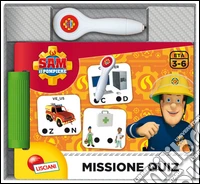 Sam il pompiere. Libro quiz con penna elettronica. Con gadget libro