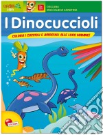 I dino cuccioli. Maxi albo da colorare. Ediz. illustrata libro