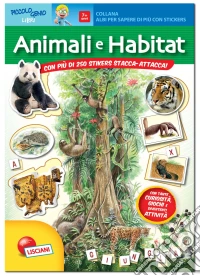 Il quaderno degli animali e degli ambienti. Ediz. illustrata libro