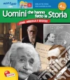 Uomini che hanno fatto la storia. Bibliotechina per sapere di più libro