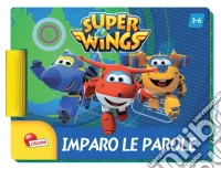 Imparo le parole. Super Wings. Librogioco Plus. Ediz. illustrata libro
