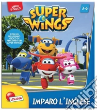 Imparo l'inglese. Super Wings. Super Librogioco. Ediz. illustrata libro
