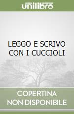LEGGO E SCRIVO CON I CUCCIOLI