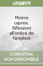 Minime capresi. Riflessioni all'ombra dei faraglioni libro