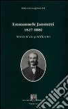 Emmanuele Jannuzzi 1827-1886. Storia di un gentiluomo libro di Jannuzzi Ferdinando