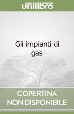 Gli impianti di gas libro