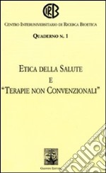 Etica della salute e «terapie non convenzionali»