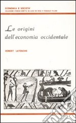 Le Origini dell'economia occidentale