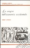 Le Origini dell'economia occidentale libro